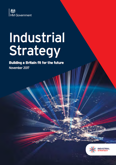 2017 Industrial Strategy Industrial Strategy - Building a Britain fit for the future