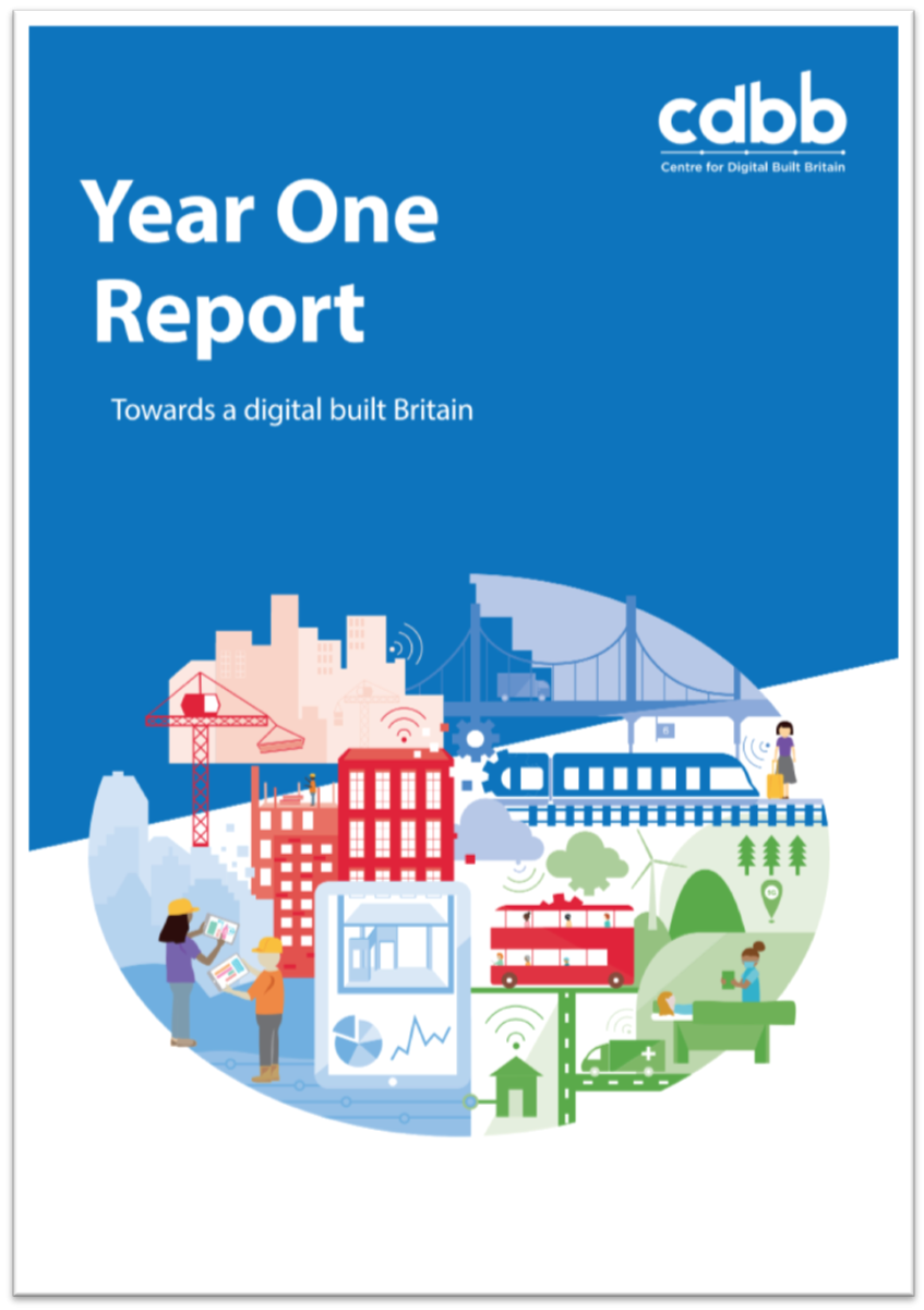 CDBB Year One Report: Towards a digital built Britain